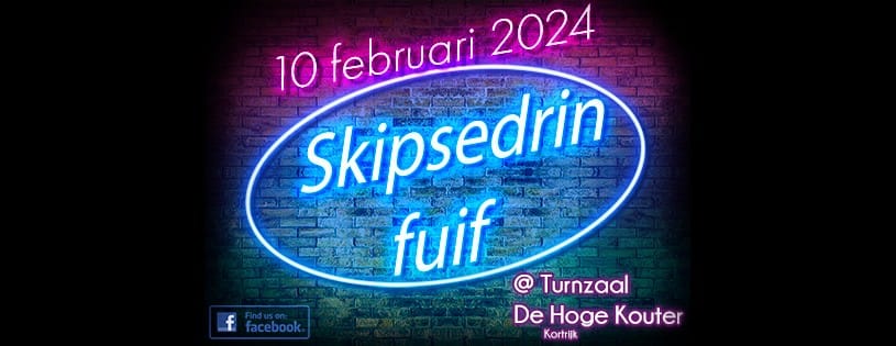 Skipsedrinfuif 10 Februari 2024